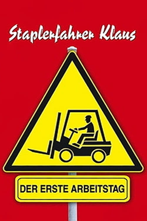 Staplerfahrer Klaus Der Erste Arbeitstag