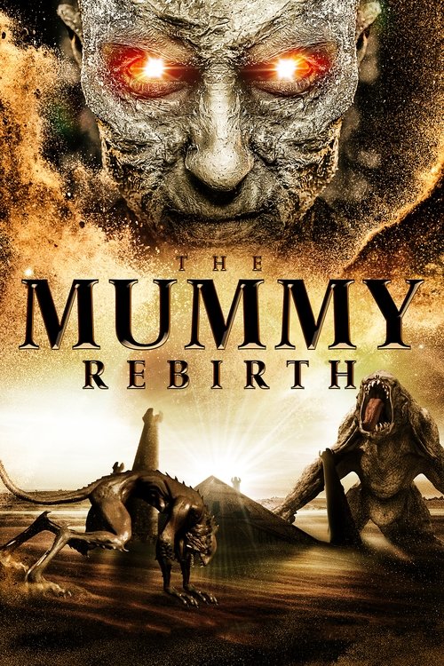 The Mummy Die Wiedergeburt